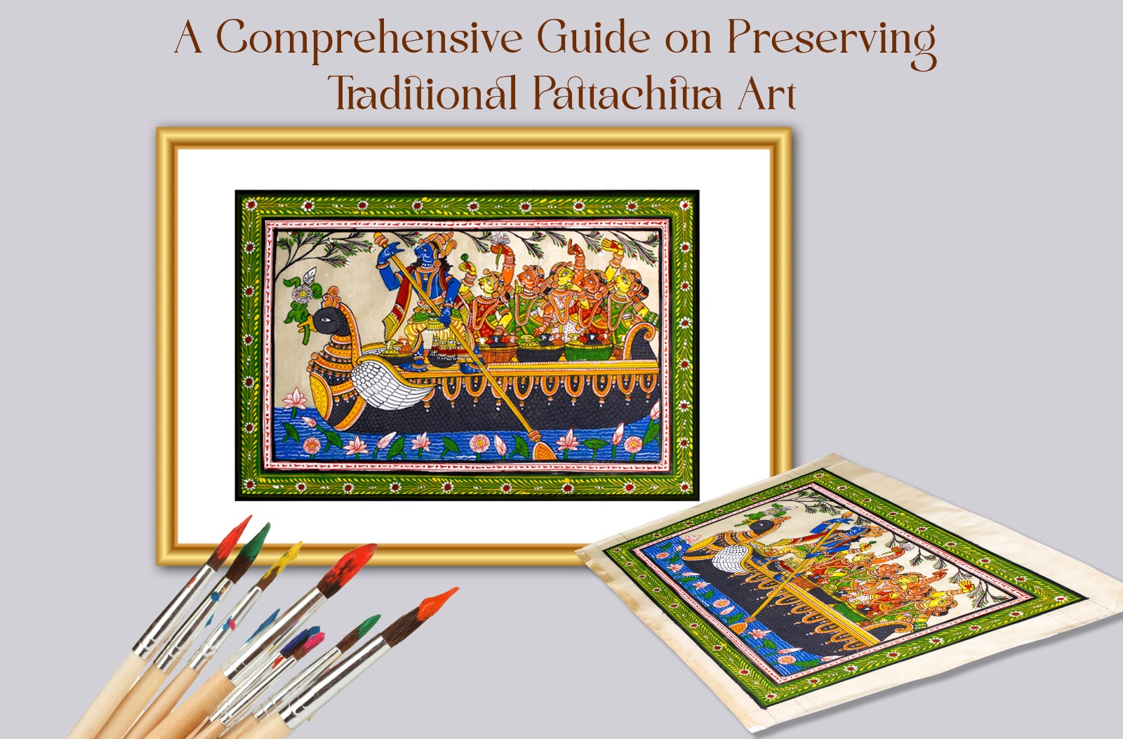 Preserving Pattachitra Paintings A Comprehensive Guide to Caring